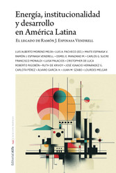 Energia institucionalidad y desarrollo en America Latina: El legado