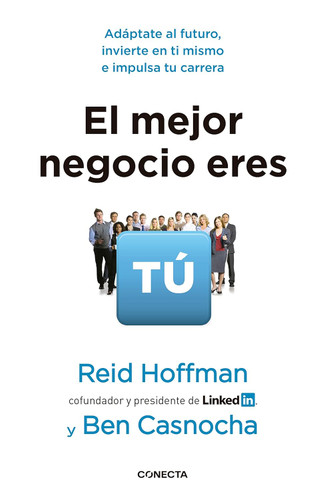 El mejor negocio eres tu: Adaptate al Futuro (Spanish Edition)