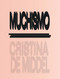Cristina de Middel: Muchismo