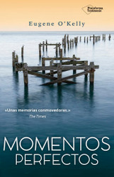 Momentos perfectos (Spanish Version)