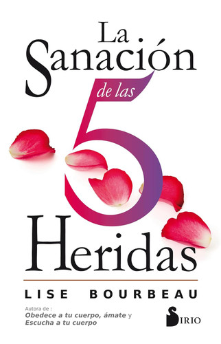 LA SANacion DE LAS 5 HERIDAS (Spanish Version)