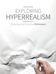 Exploring Hyperrealism: Drawing and Painting Techniques