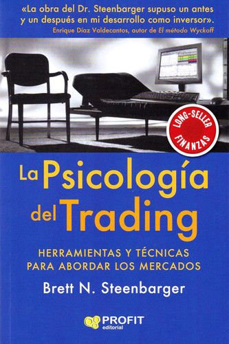 La psicologia del trading: Herramientas y tecnicas para abordar los