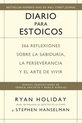 Diario para estoicos: 366 reflexiones sobre la sabiduria la