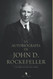 La autobiografia de John D. Rockefeller: El hombre Mas rico del mundo