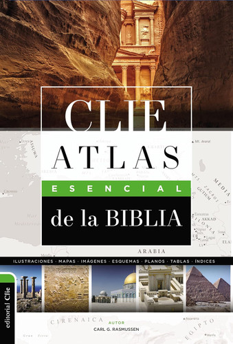 Atlas Esencial De La Biblia Clie (Spanish Edition)