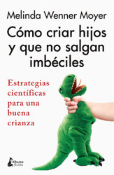 Como criar hijos y que no salgan imb??ciles