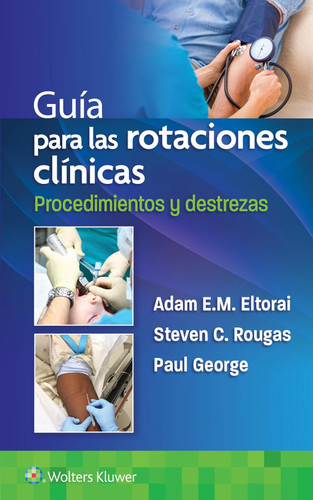 Guia para las rotaciones cl?ínicas. Procedimientos y destrezas