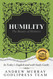 Andrew Murray Humility: The Beauty of Holiness