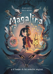 Magalina y el bosque de los animales m?fgicos / Magalina and the