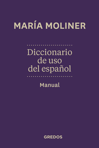 Diccionario de uso del espanol. Manual