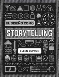 El diseoo como storytelling (Spanish Edition)