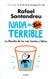 Nada es tan terrible/Nothing is so Terrible