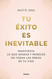 Tu exito es inevitable / Your Success is Inevitable
