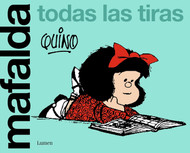 Mafalda. Todas las tiras / Mafalda. All the Strips [Spanish Edition]