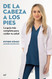 De la cabeza a los pies. La Guia m?fs completa para cuidar tu salud