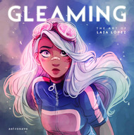 Gleaming: The Art of Laia Lopez (English and Castillian Edition)