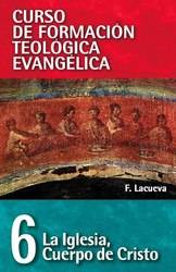 CFT 06 - La iglesia cuerpo de Cristo