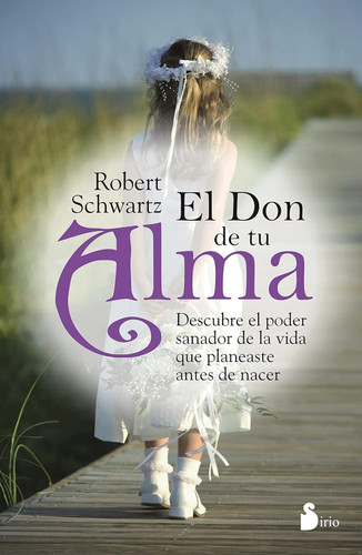 El don de tu alma (Spanish Edition)