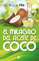Milagro Del Aceite De Coco El (Spanish Edition)