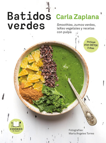 Batidos verdes: Smoothies zumos verdes leXes vegetales y snacks con