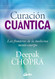 Curacion cu?fntica: Las fronteras de la medicina mente-cuerpo