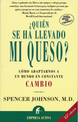 Quien se ha llevado mi queso?: Como adaptarnos en un mundo en