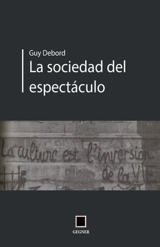La socidad del espectaculo (Gegner) (Spanish Version)