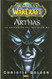 World of Warcraft. Arthas. La Ascension Del Rey Exanime