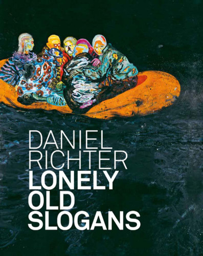 Daniel Richter: Lonely Old Slogans