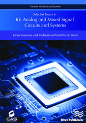 Selected Topics in RF Analog and Mixed Signal Circuits and Systems