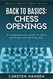 Back to Basics: Chess Openings: A comprehensive guide to chess