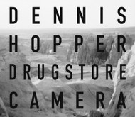 Dennis Hopper: Drugstore Camera