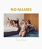 Mayan Toledano: No Mames