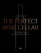 The Perfect Wine Cellar