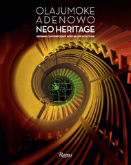 Olajumoke Adenowo. Neo Heritage: Defining Contemporary African