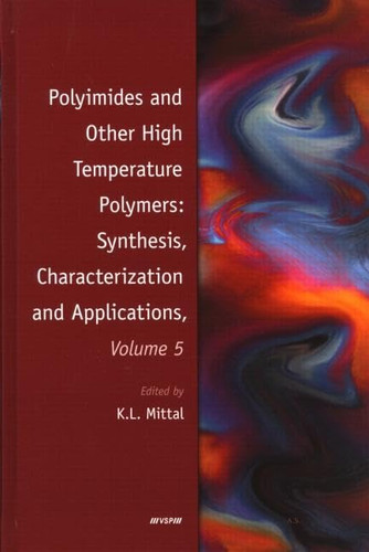 Polyimides and Other High Temperature Polymers: Synthesis