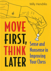 Move First Think Later