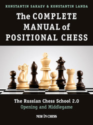 The Complete Manual of Positional Chess: The Russian Chess School 2.0