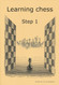 Learning Chess - Workbook Step 1