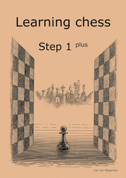 Learning Chess - Workbook Step 1 plus