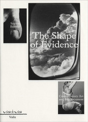 The Shape of Evidence: Contemporary Art and the Document