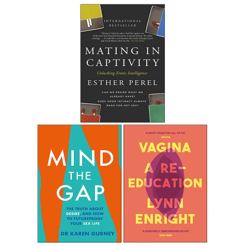 Mating in Captivity By Esther Perel Mind The Gap By Dr Karen Gurney &