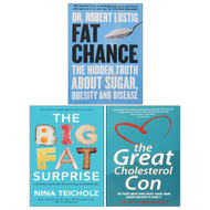 Fat Chance The Great Cholesterol Con The Big Fat Surprise 3 Books