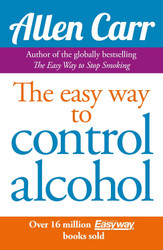 Allen Carr's Easyway to Control Alcohol by Allen Carr