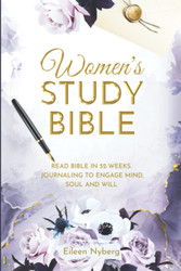Women's Study Bible: Read Bible in 52-Weeks. Journaling to Engage