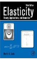 Elasticity: Theory Applications And Numerics
