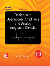 Design With Operational Amplifiers And Analog Integrated Circuits