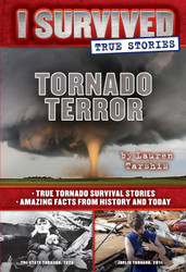 I Survived True Stories #3: Tornado Terror