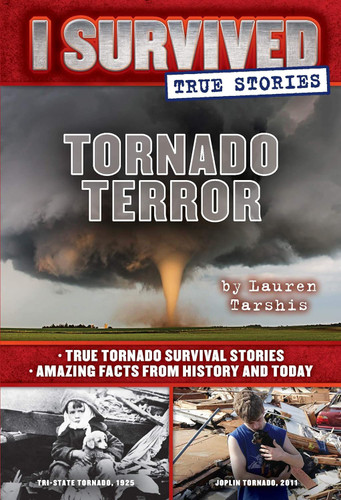 I Survived True Stories #3: Tornado Terror